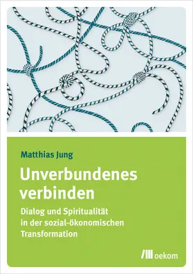 Jung |  Unverbundenes verbinden | Buch |  Sack Fachmedien