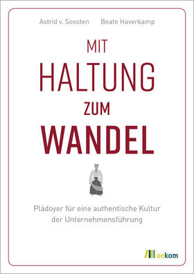 von Soosten / Haverkamp |  Mit Haltung zum Wandel | Buch |  Sack Fachmedien