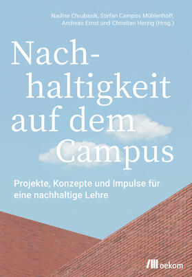 Chrubasik / Campos Mühlenhoff / Ernst |  Nachhaltigkeit auf dem Campus | Buch |  Sack Fachmedien