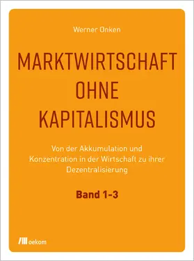 Onken |  Marktwirtschaft ohne Kapitalismus | Buch |  Sack Fachmedien