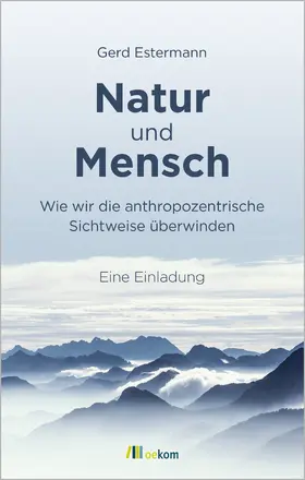 Estermann |  Natur und Mensch | Buch |  Sack Fachmedien