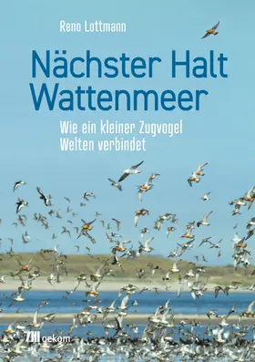 Lottmann |  Nächster Halt Wattenmeer | Buch |  Sack Fachmedien