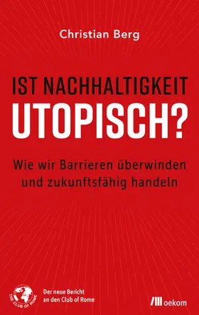 Berg |  Ist Nachhaltigkeit utopisch? | eBook | Sack Fachmedien