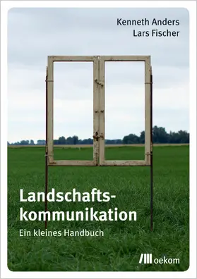 Anders / Fischer |  Landschaftskommunikation | eBook | Sack Fachmedien