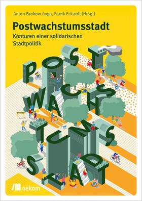 Brokow-Loga / Eckardt | Postwachstumsstadt | E-Book | sack.de