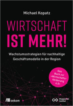 Kopatz |  Wirtschaft ist mehr! | eBook |  Sack Fachmedien