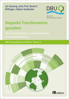 Quaing / Fink / Bilfinger | Doppelte Transformation gestalten | E-Book | sack.de