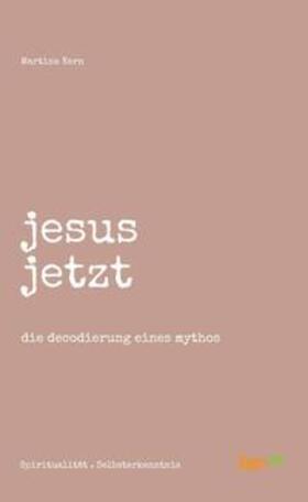 Kern |  jesus jetzt | Buch |  Sack Fachmedien