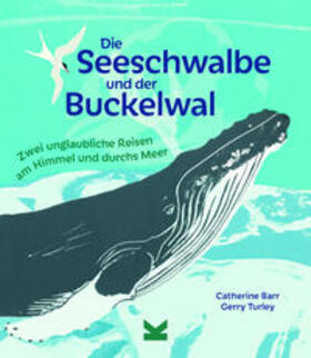 Barr |  Barr, C: Seeschwalbe und der Buckelwal | Buch |  Sack Fachmedien