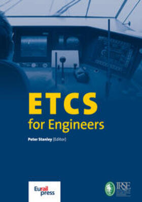 Stanley / Institution of Railway Signal Engineers |  ETCS for Engineers | Buch |  Sack Fachmedien