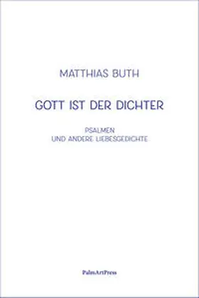 Buth |  Gott ist der Dichter | Buch |  Sack Fachmedien