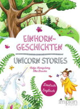 Königsberg |  Einhorngeschichten / Unicorn Stories | Buch |  Sack Fachmedien