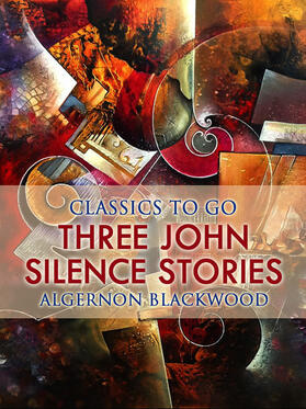 Blackwood | Three John Silence Stories | E-Book | sack.de