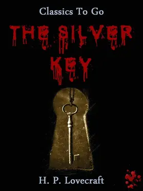 Lovecraft |  The Silver Key | eBook | Sack Fachmedien