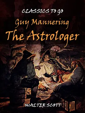 Scott |  Guy Mannering - The Astrologer | eBook | Sack Fachmedien