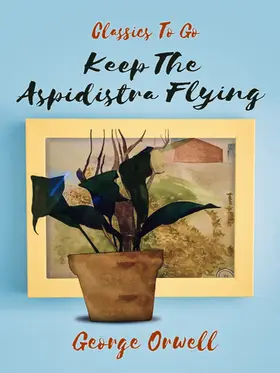 Orwell |  Keep the Aspidistra Flying | eBook | Sack Fachmedien