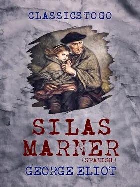 Eliot |  Silas Marner (Spanish) | eBook | Sack Fachmedien