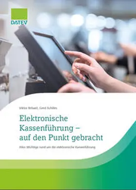 Achilles / Rebant |  Elektronische Kassenführung - auf den Punkt gebracht | eBook | Sack Fachmedien