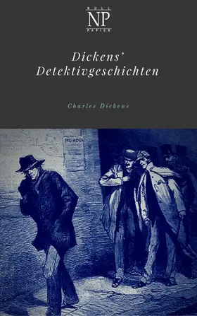 Dickens / Schulze |  Dickens' Detektivgeschichten | eBook | Sack Fachmedien