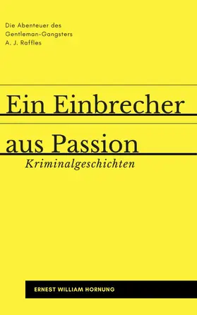 Hornung / Schulze |  Ein Einbrecher aus Passion | eBook | Sack Fachmedien