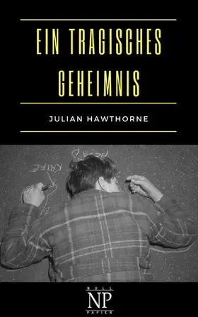 Hawthorne / Schulze |  Ein tragisches Geheimnis | eBook | Sack Fachmedien