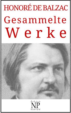 Balzac |  Honoré de Balzac - Gesammelte Werke | eBook | Sack Fachmedien