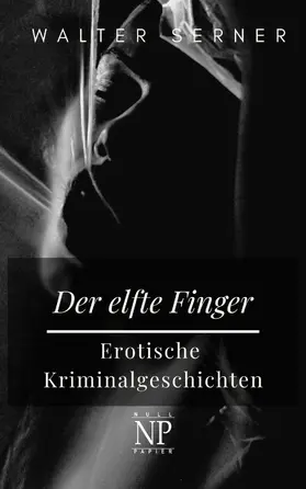 Serner |  Der elfte Finger | eBook | Sack Fachmedien