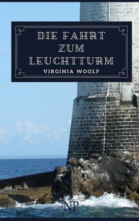 Woolf |  Die Fahrt zum Leuchtturm | Buch |  Sack Fachmedien