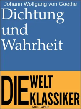 Goethe |  Dichtung und Wahrheit | eBook | Sack Fachmedien