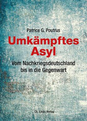 Poutrus |  Umkämpftes Asyl | Buch |  Sack Fachmedien