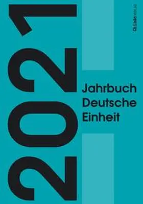 Böick / Goschler / Jessen |  Jahrbuch Deutsche Einheit 2021 | Buch |  Sack Fachmedien