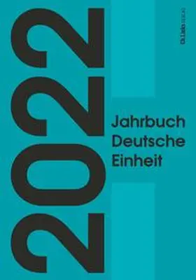 Böick / Goschler / Jessen |  Jahrbuch Deutsche Einheit 2022 | Buch |  Sack Fachmedien