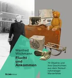 Wichmann |  Flucht und Ankommen | Buch |  Sack Fachmedien