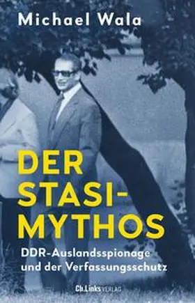 Wala |  Der Stasi-Mythos | Buch |  Sack Fachmedien