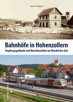 Walldorf |  Bahnhöfe in Hohenzollern | Buch |  Sack Fachmedien