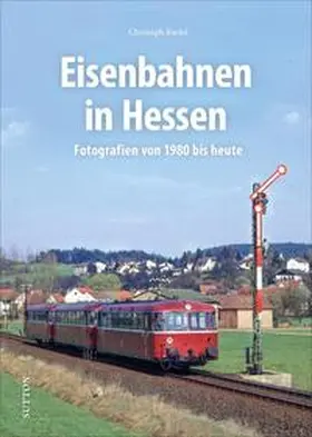 Riedel |  Eisenbahnen in Hessen | Buch |  Sack Fachmedien