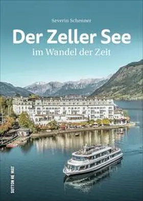 Schenner |  Der Zeller See | Buch |  Sack Fachmedien