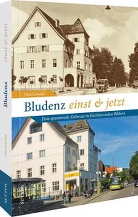 Schwald |  Bludenz einst und jetzt | Buch |  Sack Fachmedien