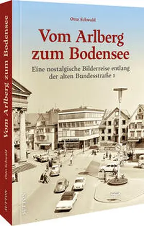 Schwald |  Vom Arlberg zum Bodensee | Buch |  Sack Fachmedien