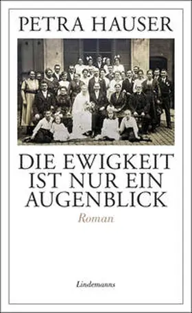 Hauser |  Die Ewigkeit ist nur ein Augenblick | Buch |  Sack Fachmedien