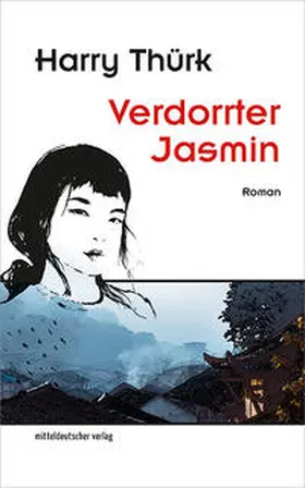 Thürk |  Verdorrter Jasmin | Buch |  Sack Fachmedien