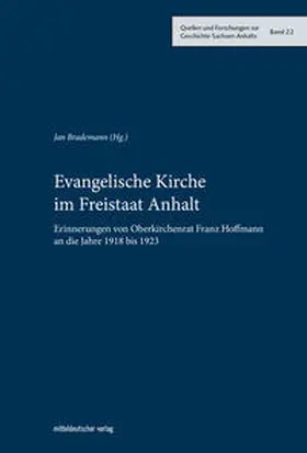 Brademann | Evangelische Kirche im Freistaat Anhalt | Buch | 978-3-96311-452-6 | sack.de