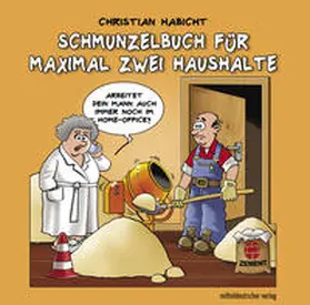 Habicht |  Schmunzelbuch für maximal zwei Haushalte | Buch |  Sack Fachmedien