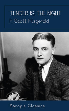 Fitzgerald |  Tender is the Night (Serapis Classics) | eBook | Sack Fachmedien