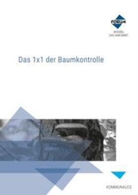 Weiß / Wagler / Tolksdorf |  Weiß, H: 1x1 der Baumkontrolle | Buch |  Sack Fachmedien