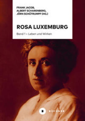 Jacob / Scharenberg / Schütrumpf |  Rosa Luxemburg | Buch |  Sack Fachmedien