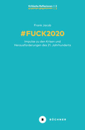 Jacob |  Jacob, F: # Fuck2020 | Buch |  Sack Fachmedien