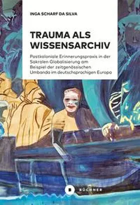 Scharf da Silva |  Trauma als Wissensarchiv | Buch |  Sack Fachmedien