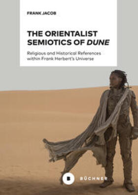 Jacob | The Orientalist Semiotics of »Dune« | Buch | 978-3-96317-302-8 | sack.de