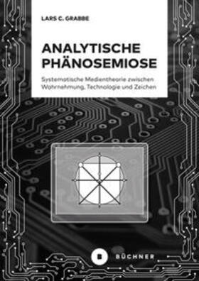 Grabbe |  Analytische Phänosemiose | eBook | Sack Fachmedien